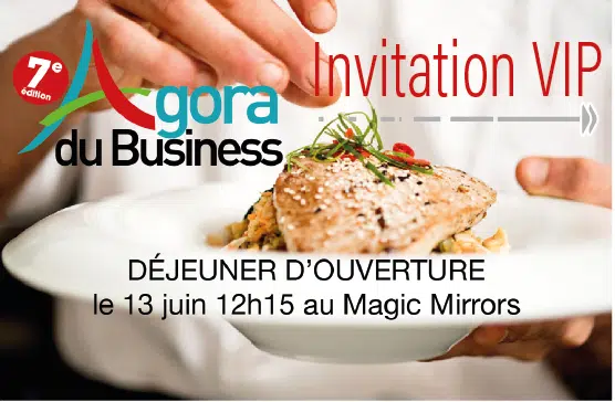 Inscrivez-vous au déjeuner d’ouverture de l’Agora du Business